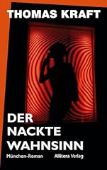 Nackte wahnsinn münchen gebraucht kaufen  Wird an jeden Ort in Deutschland