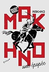 Makhno épopée d'occasion  Livré partout en Belgiqu