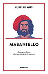 Masaniello. masaniellismo degr usato  Spedito ovunque in Italia 