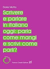 Scrivere parlare italiano usato  Spedito ovunque in Italia 