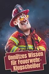 Unnützes wissen feuerwehr gebraucht kaufen  Wird an jeden Ort in Deutschland