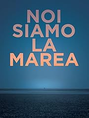 Noi siamo marea usato  Spedito ovunque in Italia 