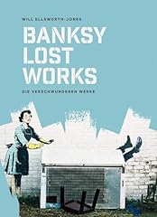Banksy lost works gebraucht kaufen  Wird an jeden Ort in Deutschland