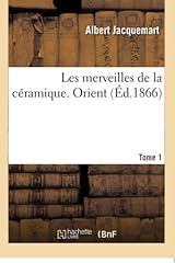 Merveilles céramique. orient. d'occasion  Livré partout en France