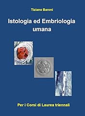 Istologia embriologia umana usato  Spedito ovunque in Italia 