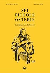 Sei piccole osterie. usato  Spedito ovunque in Italia 