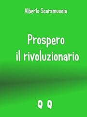 Prospero rivoluzionario usato  Spedito ovunque in Italia 