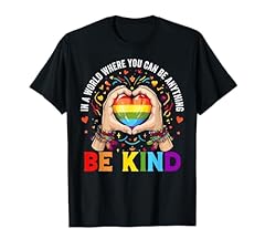 Anything kind lgbt for sale  Delivered anywhere in USA 