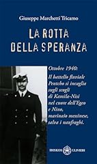 Rotta della speranza. usato  Spedito ovunque in Italia 