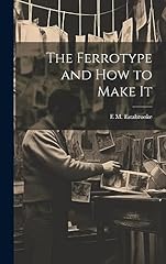 The ferrotype and d'occasion  Livré partout en France
