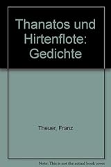 Thanatos hirtenflöte gedichte gebraucht kaufen  Wird an jeden Ort in Deutschland