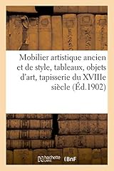 Mobilier artistique ancien d'occasion  Livré partout en France