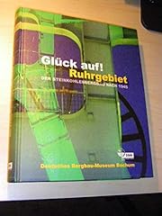 Glück ruhrgebiet steinkohlenb gebraucht kaufen  Wird an jeden Ort in Deutschland