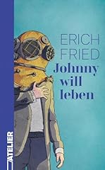 Johnny will leben gebraucht kaufen  Wird an jeden Ort in Deutschland