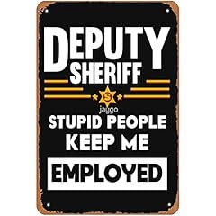 Deputy sheriff stupid for sale  Delivered anywhere in USA 