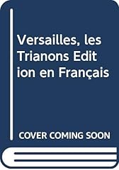Versailles trianons edition d'occasion  Livré partout en France