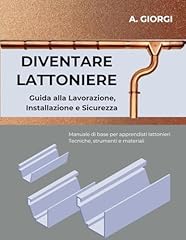 Diventare lattoniere guida usato  Spedito ovunque in Italia 