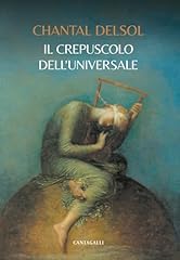 Crepuscolo dell universale usato  Spedito ovunque in Italia 