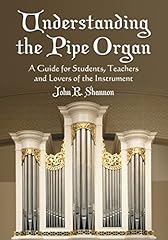 Understanding pipe organ for sale  Delivered anywhere in USA 