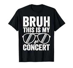 Bruh first concert for sale  Delivered anywhere in USA 