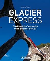 Glacier express eisenbahn gebraucht kaufen  Wird an jeden Ort in Deutschland