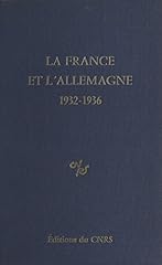 La France et l'Allemagne (1932-1936) d'occasion  Livré partout en France