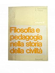 Filosofia pedagogia nella usato  Spedito ovunque in Italia 