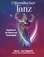 Rientalischer tanz handbuch gebraucht kaufen  Wird an jeden Ort in Deutschland