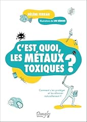 Métaux toxiques protéger d'occasion  Livré partout en France