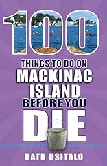 100 things mackinac for sale  Delivered anywhere in USA 