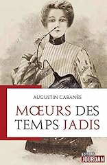 Moeurs temps jadis d'occasion  Livré partout en Belgiqu