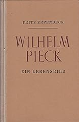 Wilhelm pieck lebensbild gebraucht kaufen  Wird an jeden Ort in Deutschland