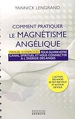 Pratiquer magnétisme angéliq d'occasion  Livré partout en France