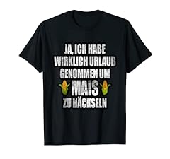 Mais häckseln tshirt gebraucht kaufen  Wird an jeden Ort in Deutschland