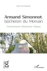 Armand simonnot bûcheron d'occasion  Livré partout en France
