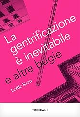 Gentrificazione inevitabile al usato  Spedito ovunque in Italia 