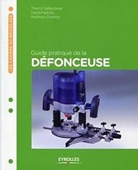 Guide pratique défonceuse d'occasion  Livré partout en Belgiqu