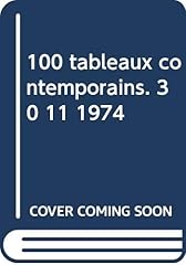 100 tableaux contemporains. d'occasion  Livré partout en France