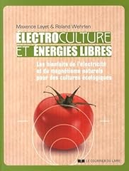 Electrocultures énergies libr d'occasion  Livré partout en France