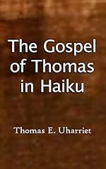 Gospel thomas haiku for sale  Delivered anywhere in USA 