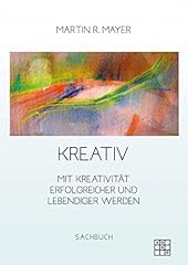 Kreativ kreativität erfolgrei gebraucht kaufen  Wird an jeden Ort in Deutschland