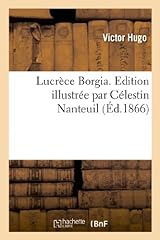 Lucrèce borgia. edition d'occasion  Livré partout en France