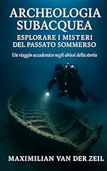 Archeologia subacquea esplorar usato  Spedito ovunque in Italia 