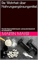 Wahrheit nahrungsergänzungsmi gebraucht kaufen  Wird an jeden Ort in Deutschland