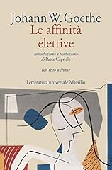 Affinità elettive. testo usato  Spedito ovunque in Italia 