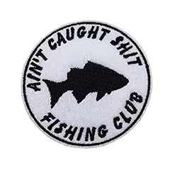 Ain caught shit for sale  Delivered anywhere in USA 