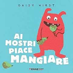 Mostri piace mangiare. usato  Spedito ovunque in Italia 