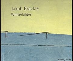 Jakob bräckle winterbilder gebraucht kaufen  Wird an jeden Ort in Deutschland