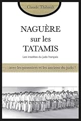 Naguère tatamis pionniers d'occasion  Livré partout en Belgiqu
