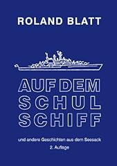 Dem schulschiff ... gebraucht kaufen  Wird an jeden Ort in Deutschland